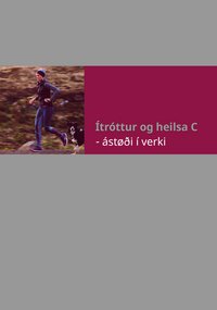 Ítróttur og heilsa C